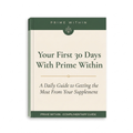Your First 30 Days With Prime Within